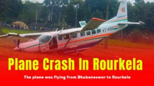 Plane Crash In Rourkela Odisha