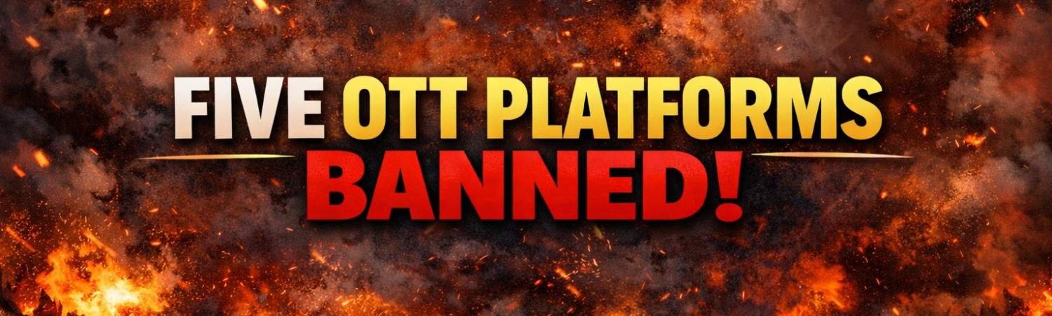 Government Blocks Five OTT Platforms Over Obscene Content