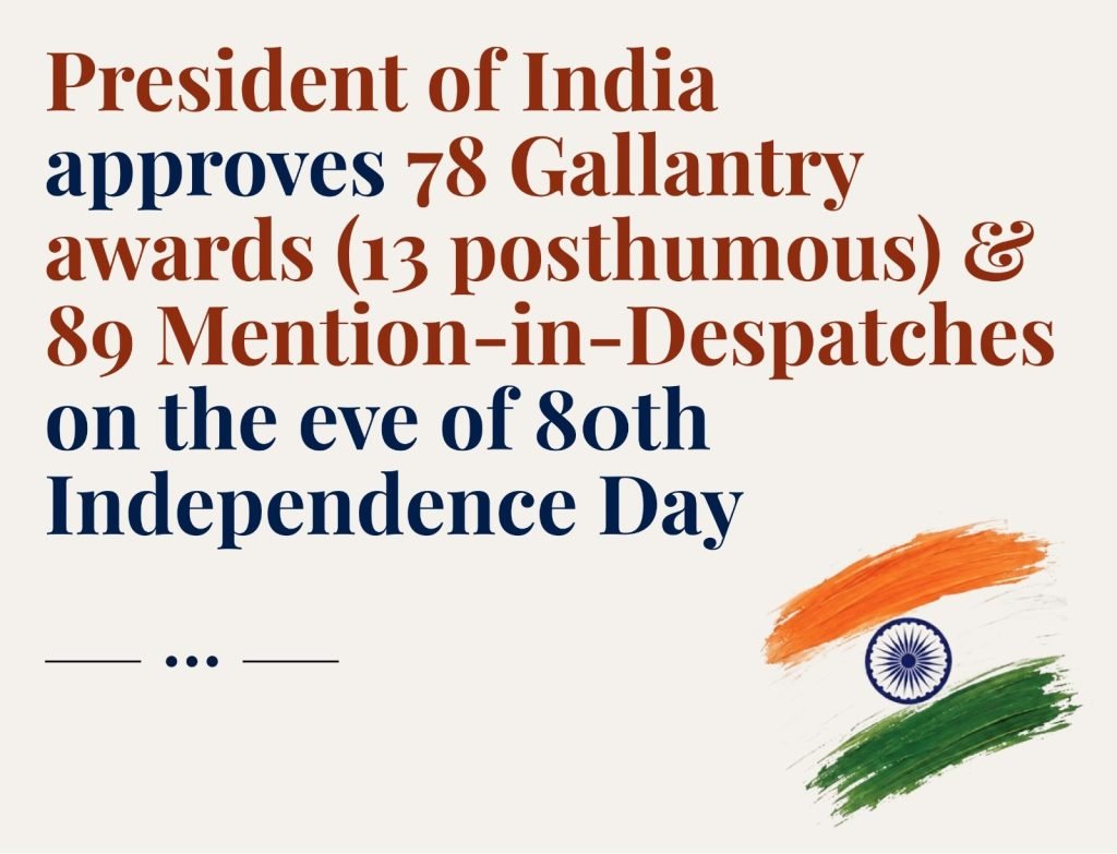 78 Gallantry Awards Approved by President Murmu